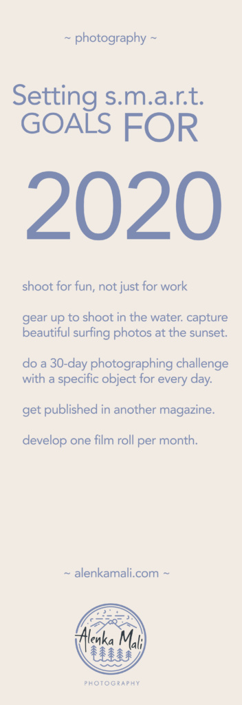 photography tips_photography goals_photography goals 2020_alenka mali photography_developing as a photographer_goal setting_squamish photography